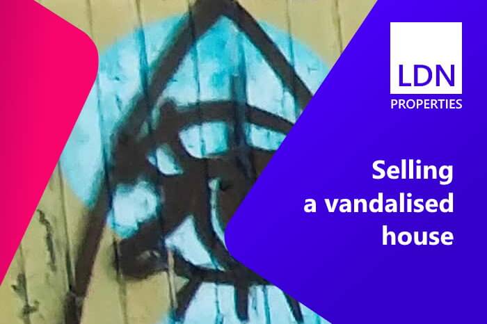Selling a vandalised house - title image Selling a vandalised house