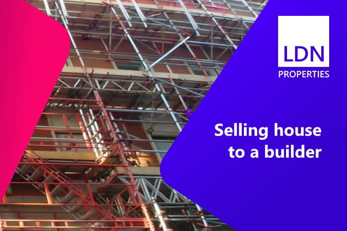 Selling house to a builder - guide Selling house to a builder