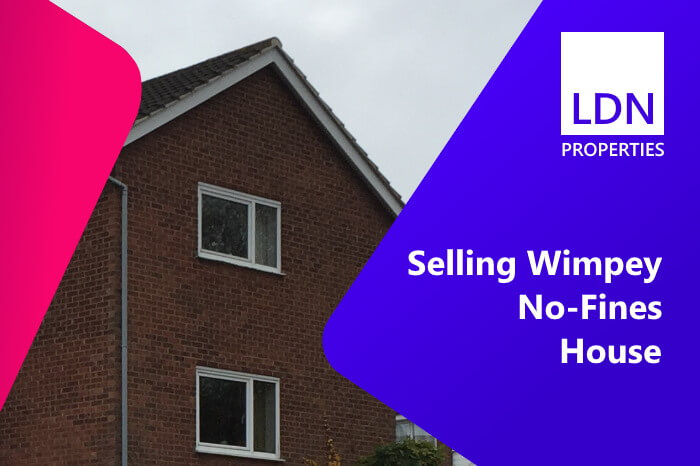 Guide to selling a Wimpey No Fines House Guide to selling a Wimpey No Fines House