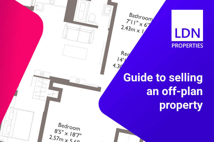 Selling an off-plan property - guide Selling an off-plan property