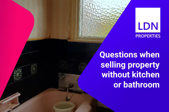 Questions when selling without kitchen or bathroom - section header Questions when selling without kitchen or bathroom