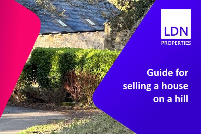 Selling house on a hill - Guide Guide to selling a house on a hill