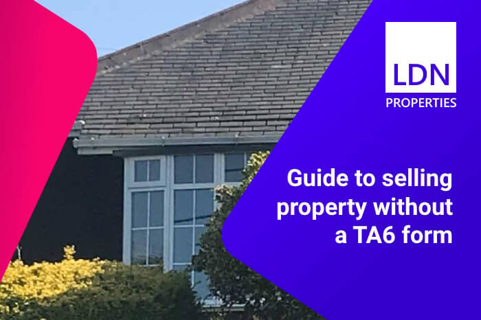 Selling property without a TA6 form - Guide Guide to selling property without a TA6 form