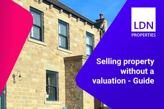 Selling property without a valuation - GUIDE Guide to selling property without a valuation