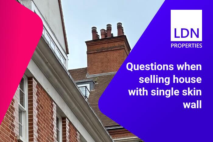Questions when selling a house with a single skin wall - section headerquestions-when-selling-house-with-single-skin-wall Questions when selling a house with a single skin wall