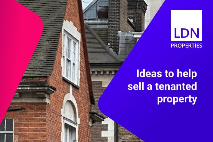 Selling a tenanted property - Guide and ideas Ideas to help when selling a tenanted property