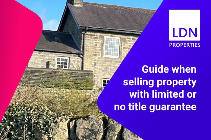 Selling property with limited or no title guarantee - Guide Guide to selling property with limited or no title guarantee