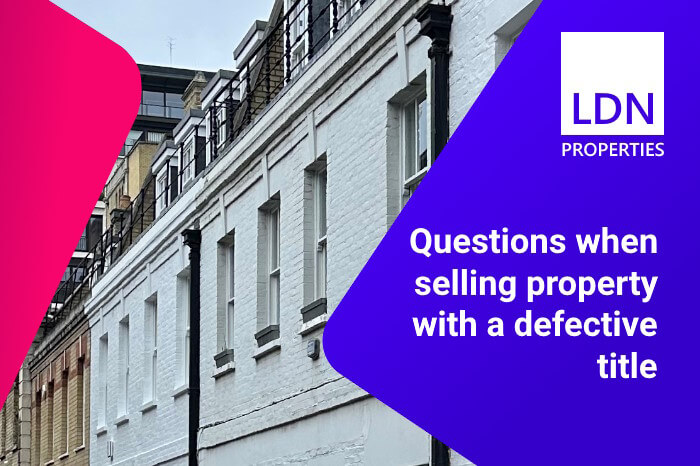 Questions when selling property with a defective title - section header Questions when selling property with a defective title