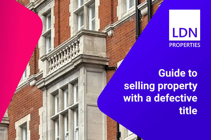 Selling property with a defective title - Guide Guide to selling property with a defective title