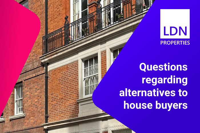 Questions about alternatives to a house buyer - section header Questions about selling alternatives to a house buyer