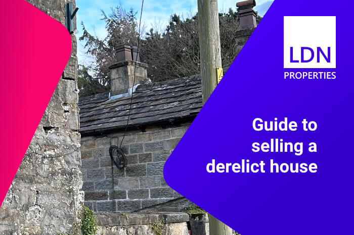 Selling a derelict house - Guide Guide for selling a derelict house