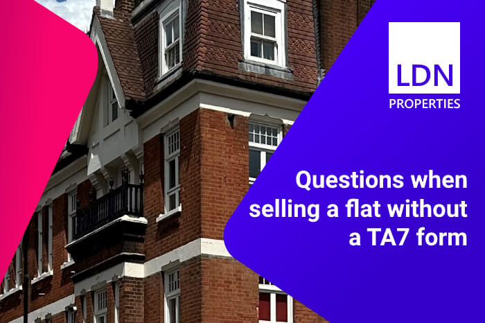 Questions when selling a flat without a TA7 form - section header Questions when selling a flat without a TA7 form