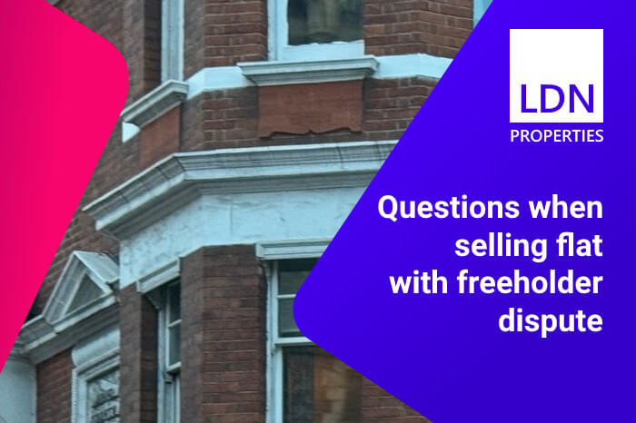 Questions when selling flat with freeholder dispute- section header Questions when selling flat with freeholder dispute