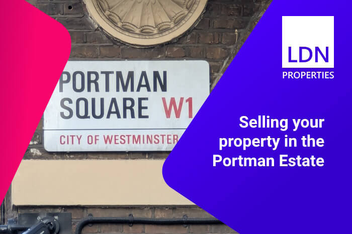 Sell House Fast Portman Estate, London